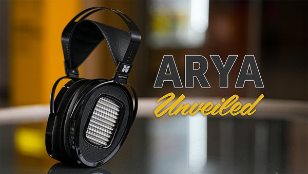 HiFiMan Arya Unveiled Headphones Review