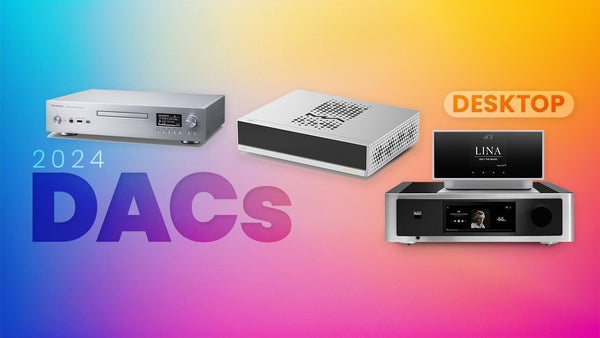 The Best Desktop DACS, Streamers, and More of 2024