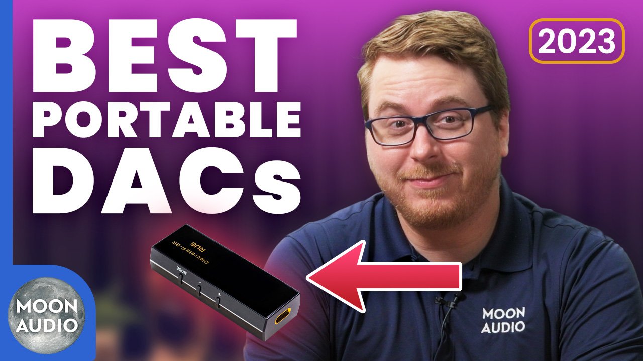 Best Portable DACs of 2023 [Video]