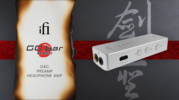 iFi Audio GO Bar Kensei Portable DAC/Amp
