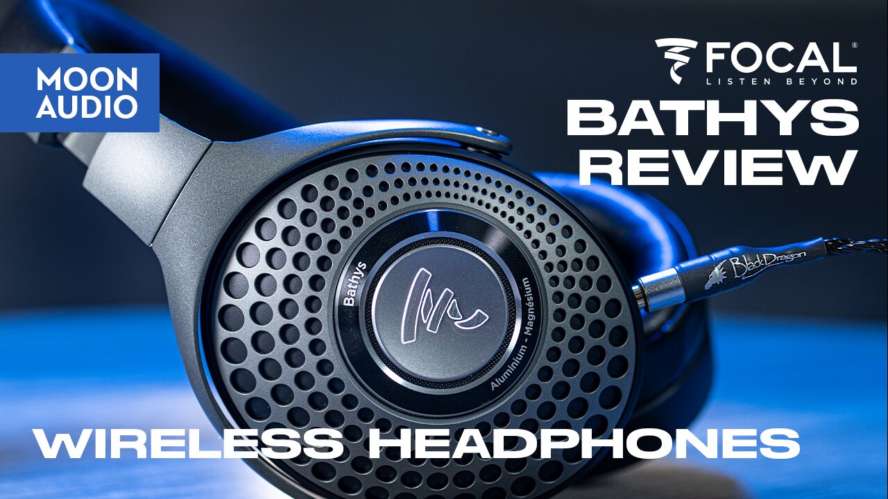 Focal Bathys Wireless Headphone Video Review & Comparison [Video]