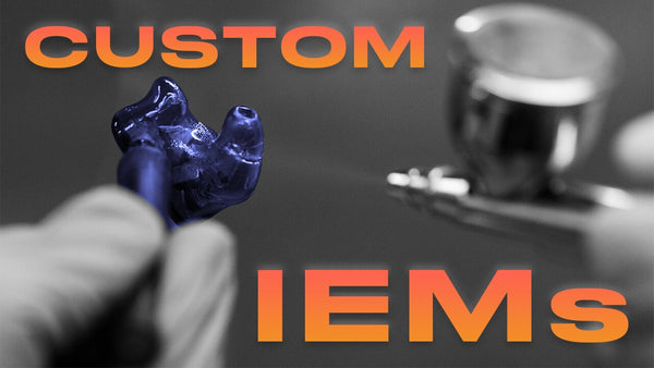 How to Order Custom IEMs