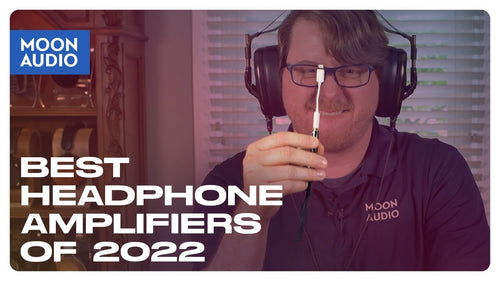 Best Headphone Amplifiers of 2022