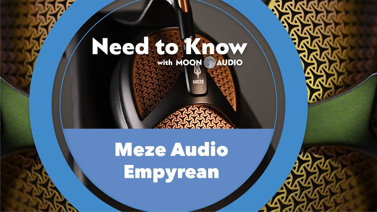 Meze Audio Empyrean | Need to Know