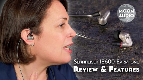 Sennheiser IE600 Earphone Review & Features