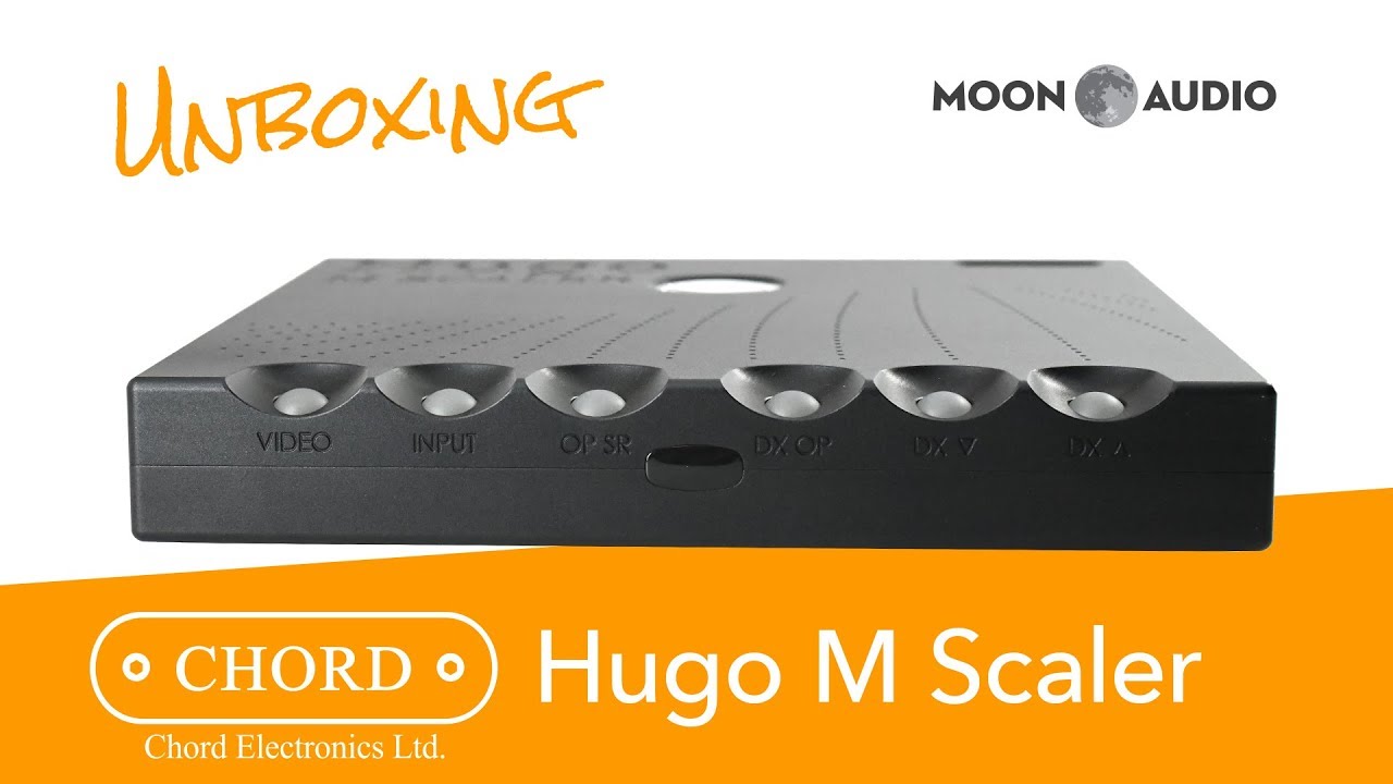 Chord Hugo M Scaler - Unboxing