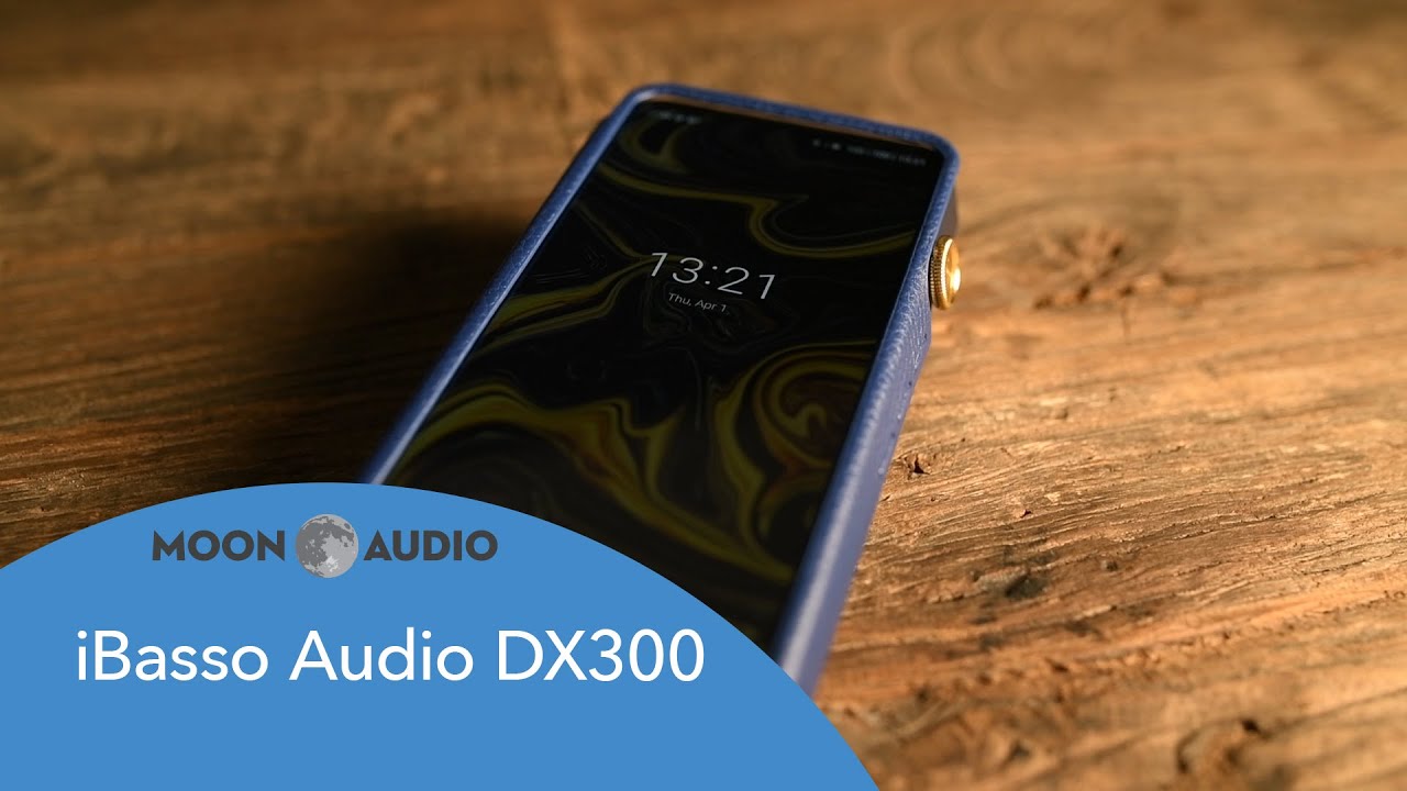 iBasso Audio DX300 Review