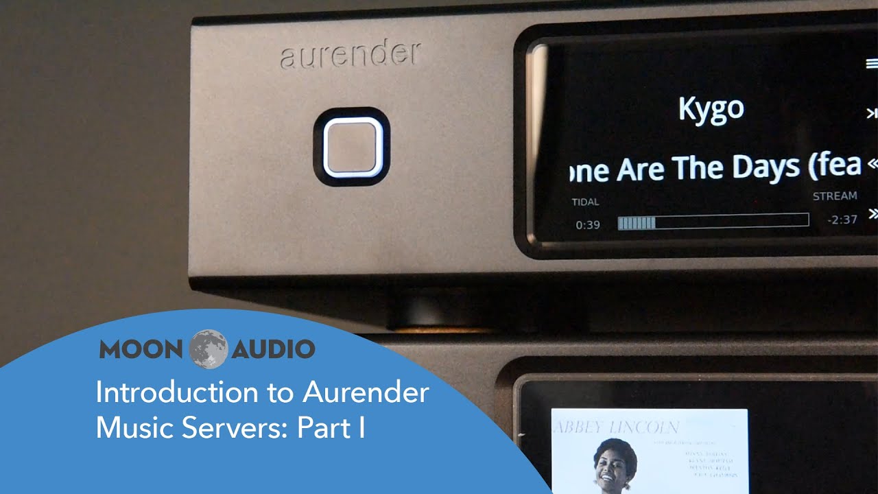 Introduction to Aurender Music Servers: Part I