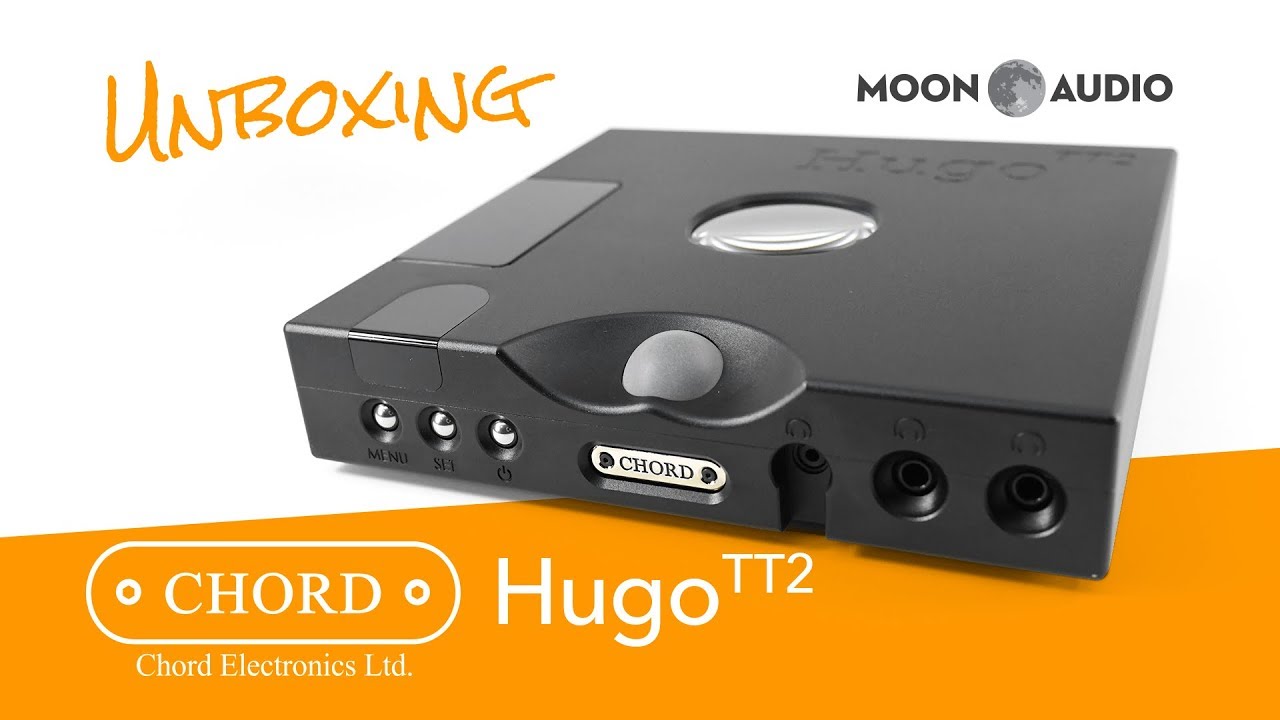 Chord Hugo TT2 Unboxing