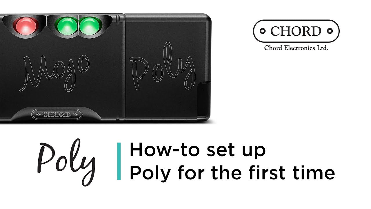 How to set up Poly for the first time | Chord Electronics - Tutorial