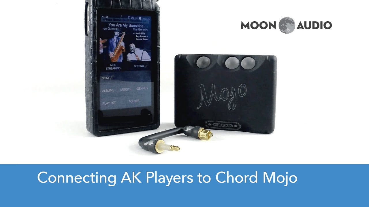 Chord Mojo Connections to Astell & Kern Media Players