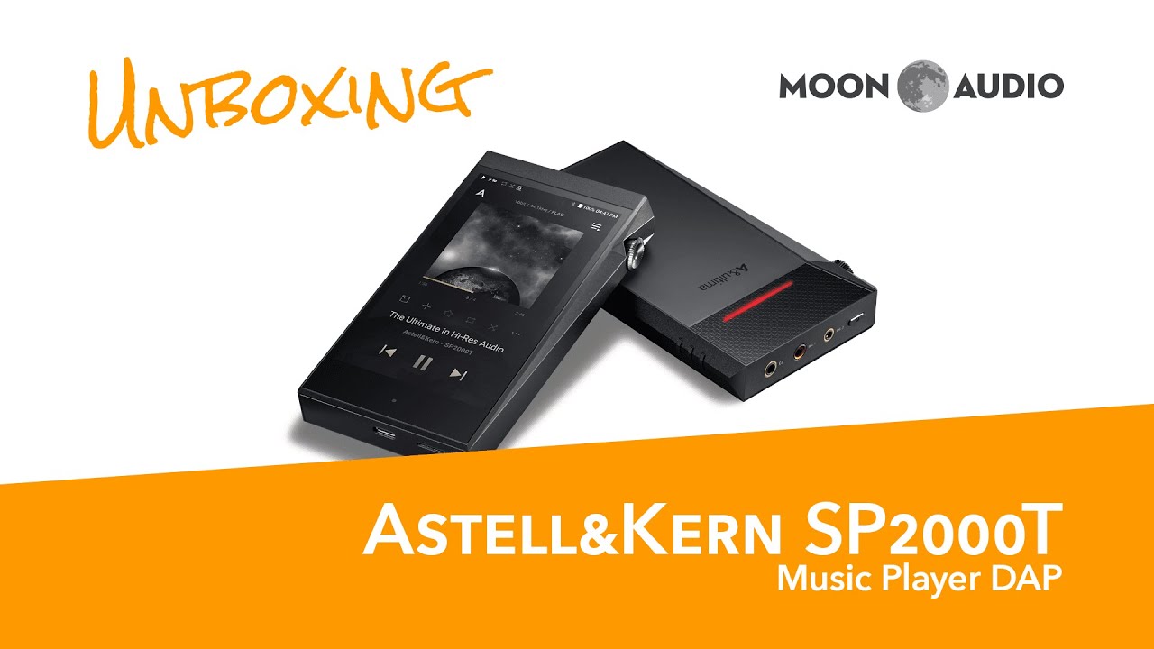 Astell&Kern A&ultima SP2000T Music Player DAP Unboxing