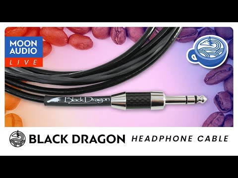 Cables & Coffee, Ep. 4: Black Dragon Premium Cable for Sennheiser | Moon Audio