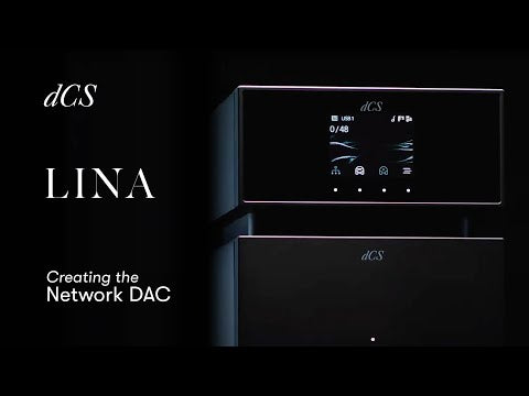 The Lina Network DAC – dCS Digital to Analogue Conversion