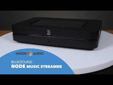 Bluesound Node Hi-Res Music Streamer Review | Moon Audio