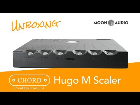 Chord Hugo M Scaler Unboxing | Moon Audio